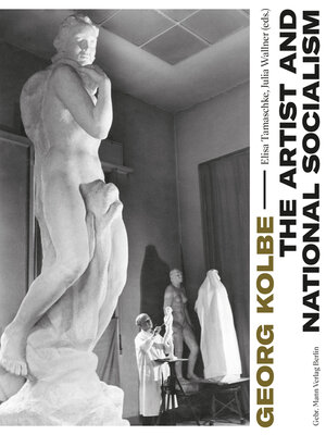 cover image of Georg Kolbe — the Artist and National Socialism